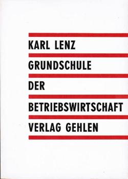 Die Kaufmannsgehilfenprüfung; Teil: [Bd. 1]., Grundschule der Betriebswirtschaft.