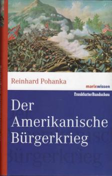 Der Amerikanische Bürgerkrieg.