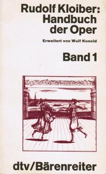 Kloiber, Rudolf: Handbuch der Oper; Teil: Bd. 1.