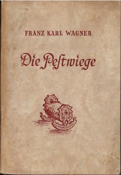 Die Pestwiege : Erzählg.