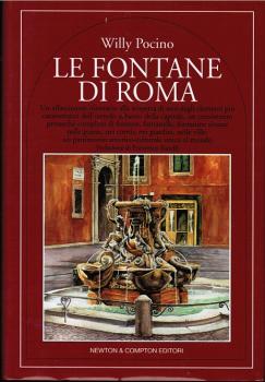Le Fontane di Roma (= Quest'Italia. Collana di storia, arte e folclore; 229).