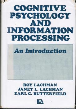 Cognitive Psychology and Information Processing. An Introduction.