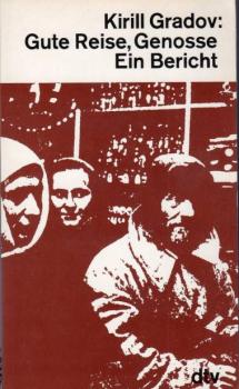 Gute Reise, Genosse : e. Bericht.