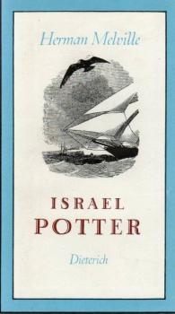 Israel Potter. Seine fünfzig Jahre im Exil.