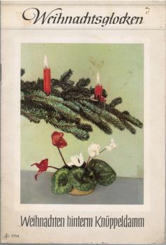 Weihnachtsglocken; Teil: Weihnachten hinterm Knüppeldamm.