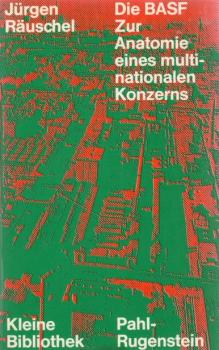 Die BASF. Zur Anatomie eines multinationalen Konzerns