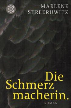 Die Schmerzmacherin : Roman.