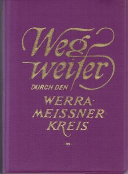 Wegweiser durch den Werra-Meissner-Kreis.