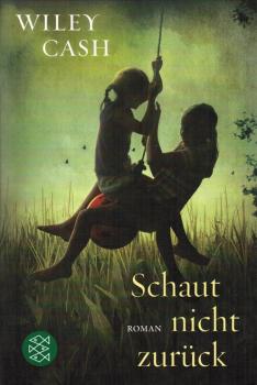 Schaut nicht zurück : Roman.