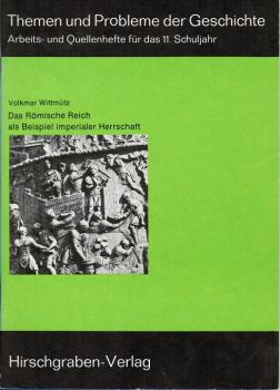Das Römische Reich als Beispiel imperialer Herrschaft; Teil: [Hauptbd.].