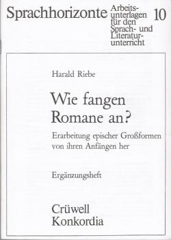 Wie fangen Romane an?; Teil: Ergänzungsheft (= Sprachhorizonte. Arbeitsunterlagen für den Sprach- und Literaturunterricht; 10)