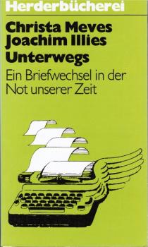 Unterwegs : e. Briefwechsel in d. Not unserer Zeit.