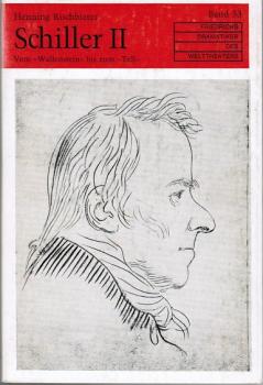 Friedrich Schiller; Teil: Bd. 2., Vom Wallenstein bis zum Wilhelm Tell.