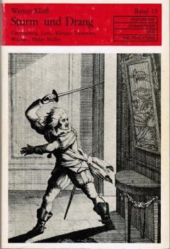 Sturm und Drang : Gerstenberg, Lenz, Klinger, Leisewitz, Wagner, Maler Müller.