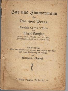 Zar und Zimmermann oder die zwei Peter. Komische Oper in 3 Akten.
