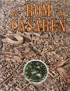 Das Rom der Cäsaren.