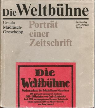 Die Weltbühne. Porträt einer Zeitschrift.