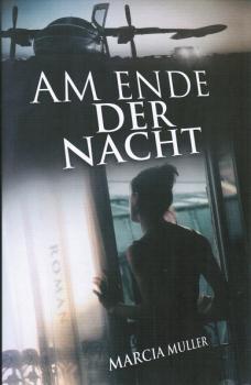 Am Ende der Nacht : Roman.