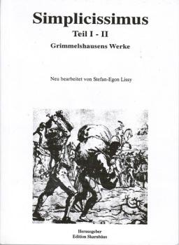 Simplicissimus. Teil I-II Grimmelshausens Werke.