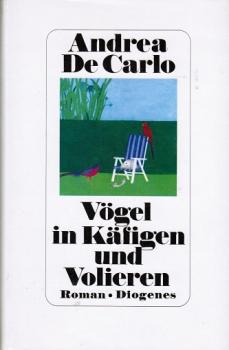 Vögel in Käfigen und Volieren : Roman.