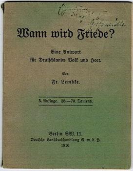Wann wird Friede? Eine Antwort für Deutschlands Volk und Heer