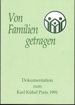 Von Familien getragen. Dokumentation zum Karl Kübel Preis 1991