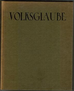 Volksglaube. Zeugnisse religiöser Volkskunst