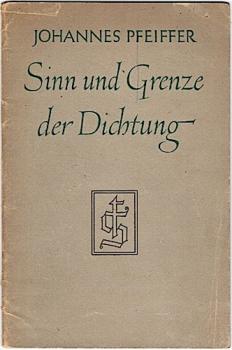 Sinn und Grenze der Dichtung