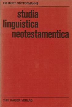 studia linguistica neotestamentica. Gesammelte Aufsätze zur linguistischen Grundlage einer Neutestamentlichen Theologie (= Beiträge zur evangelischen Theologie, Bd. 60).