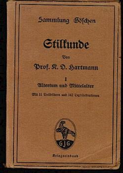 Stilkunde. Band I: Altertum und Mittelalter (= Sammlung Göschen; 80)