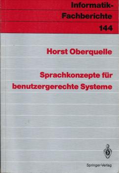 Sprachkonzepte für benutzergerechte Systeme (= Informatik-Fachberichte 144)