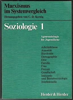 Soziologie. Band 1: Agrarsoziologie bis jugendliche (= Marxismus im Systemvergleich)