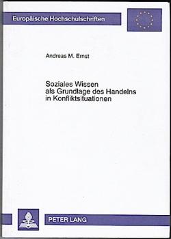 Soziales Wissen als Grundlage des Handelns in Konfliktsituationen