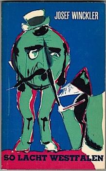 So lacht Westfalen. Auch eine Philosophie