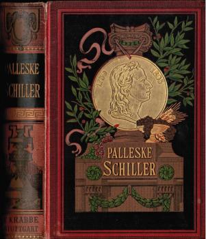 Schillers Leben und Werke. Erster u. zweiter Band in einem Buch