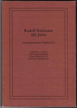Rudolf Bultmann 100 Jahre