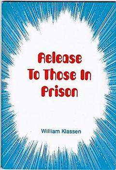 Release to those in Prison (= Focal Pamphlet; 26)