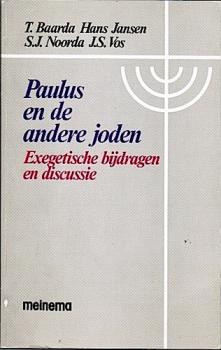 Paulus en de andere joden. Exegetische bijdragen en discussie.