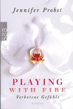 Playing with Fire - Verbotene Gefühle.