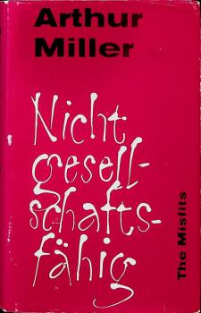 Nicht gesellschaftsfähig. The Misfits