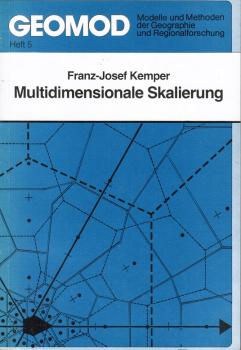 Multidimensionale Skalierung (= Modelle und Methoden der Geographie und Regionalforschung, Heft 5)