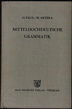 Mittelhochdeutsche Grammatik (= Sammlung kurzer Grammatiken germanischer Dialekte. A. Hauptreihe Nr. 2)
