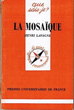 La Mosaique (= que sais-je?)