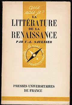 La Littérature Francaise de la Renaissance (1500-1610) (= que sais-je?)