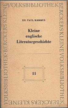 Kleine englische Literaturgeschichte. Ein Überblick (= Berckers kleine Volksbibliothek; 11)