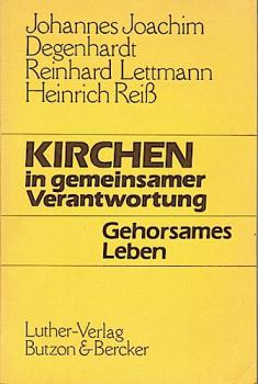 Kirchen in gemeinsamer Verantwortung - gehorsames Leben