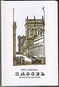 Kassel. Bauten einer alten Stadt