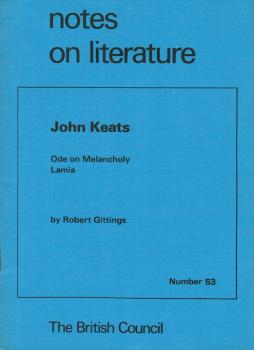 John Keats. Ode on Melancholy / Lamia (= notes on literature, Nr. 53)