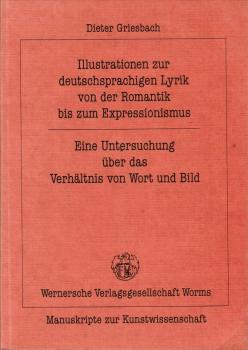 Illustrationen zur deutschsprachigen Lyrik von der Romantik bis zum Expressionismus. Eine Untersuchung über das Verhältnis von Wort und Bild