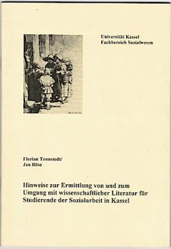 Hinweise zur Ermittlung von und zum Umgang mit wissenschaftlicher Literatur für Studierende der Sozialarbeit in Kassel